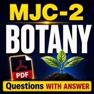 MJC-2 BOTANY Question with Answer PDF