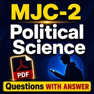 MJC-2 Political Science Question with Answer PDF