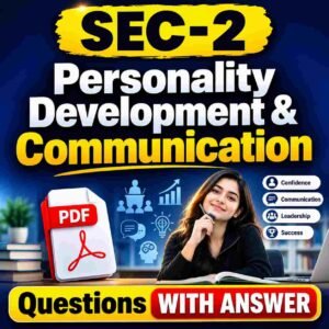 SEC-2 Personality Development & Communication Question with Answer PDF