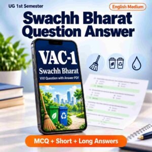VAC-1 Swachh Bharat VVI Question with Answer PDF in English (UG 1st Semester)